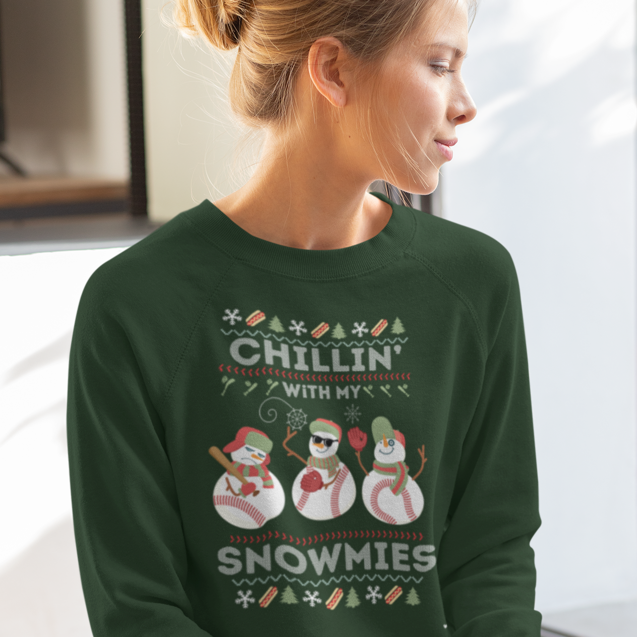 CHILLIN' WITH MY SNOWMIES - UGLY HOLIDAY SWEATSHIRT