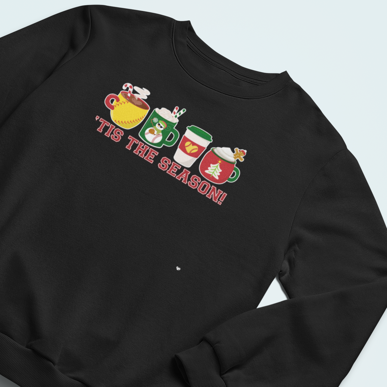 'TIS THE SEASON - CREWNECK SWEATSHIRT